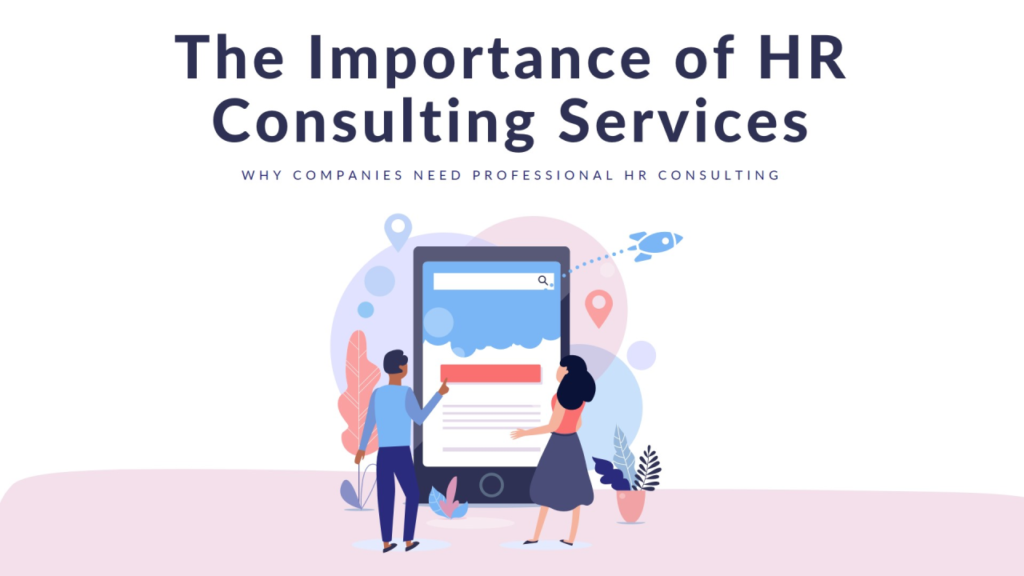 Why Professional HR Consulting Services are Essential for Companies?